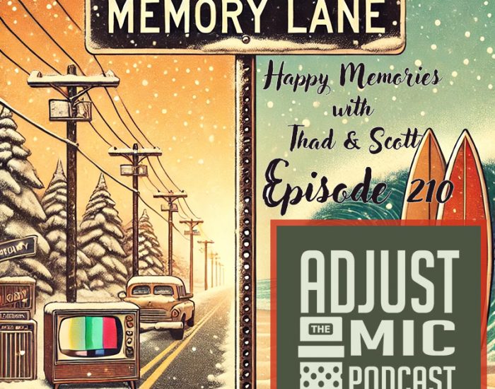 Episode #210 Happy Memories With Thad & Scott.psd