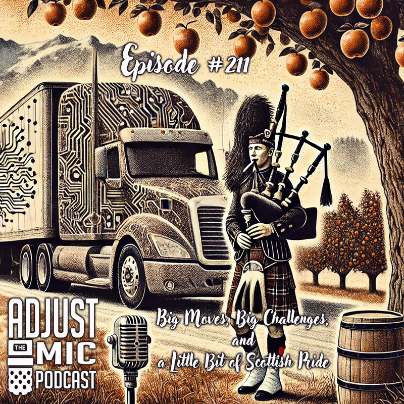 Episode #211 Big Moves, Big Challenges, And A Little Bit Of Scottish Pride